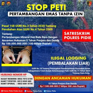 Cegah PETI Dan Ilegal Logging, Polres Pidie Buka Nomor Pengaduan Masyarakat