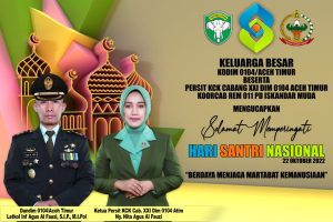 Keluarga Besar Kodim 0104/Atim, Selamat Hari Memperingati Hari Santri Tahun 2022