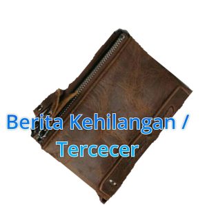 Berita Kehilangan / Tercecer