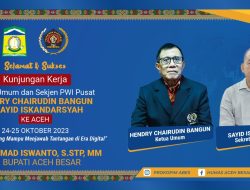 Sebulan Pascakongres, Ketum dan Sekjen PWI Pusat Dipeusijuek di Aceh