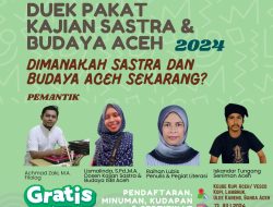 Mencari Sastra dan Budaya Aceh yang Hilang! Prodi KSB ISBI Aceh Gelar “Duek Pakat Kaji Sastra”