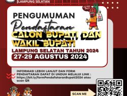 KPU Lampung Selatan Umumkan Pendaftaran Calon Bupati dan Wakil Bupati Lampung Selatan 2024