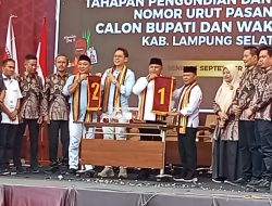 Pengundian Nomor Urut Pasangan Calon Bupati dan Wakil Bupati Lampung Selatan