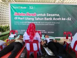 Dalam Rangka Memperingati Hari HUT Bank Aceh ke-52, Bank Aceh Cabang Tapaktuan Mengadakan Kegiatan Sosial Donor Darah