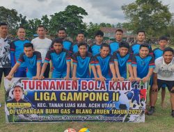 Turnamen Bola Kaki Liga Gampong II Kembali Bergulir Di Tanah Luas